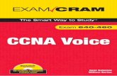 CCNA Voice Exam Cram - pearsoncmg.comptgmedia.pearsoncmg.com/images/9780789737991/... · CCNA Voice Exam Cram ... Internet telephony—Examinations—Study guides. I. Burton, William,
