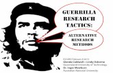 GUERRILLA RESEARCH TACTICS - Effective …supervisioncreativeartsphd.net/.../06/Guerrilla_Research_Tactics1.pdf · Based on the wide range of sources Guerrilla Research Tactics can