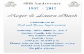 60th Anniversary 1957 - 2017 · 60th Anniversary 1957 - 2017 Roger & Laura Black ... I know, we have not had Halloween and I am talking about Christmas Party. Want you to know, ...