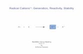 Radical Cations•+: Generation, Reactivity, Stability · Radical Cations•+: Generation, Reactivity, Stability MacMillan Group Meeting 4-27-11 by Anthony Casarez R A R A