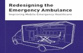 Helen Hamlyn Centre for Design Royal College of Art ...€¦ · Redesigning the Emergency Ambulance Improving Mobile Emergency Healthcare Helen Hamlyn Centre for Design Royal College