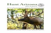 Hunt Arizona - AZGFD · and white-tailed deer in each game management unit ... permits for big-game hunts in Arizona are issued ... 2 Hunt Arizona 2015