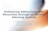 Enhancing Admissions and Retention through an … · Enhancing Admissions and Retention through an On-line ... Valencia Community College ... student career or learning goals to class