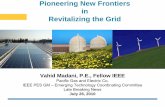 Pioneering New Frontiers in Revitalizing the Gridewh.ieee.org/cmte/pes/etcc/V_Madani_Revitalizing_the_Grid_GM_2010… · Pioneering New Frontiers in Revitalizing the Grid. ... plan