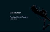 Manu Luksch The FACELESS Project - .The FACELESS Project ... from leers wrien by CCTV operators in