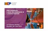 HSE Initiatives, Latest developments & Lessons learned · HSE Initiatives, Latest developments & Lessons learned ... Gas leak during cementation of the well. Later, ... 4 Europe During