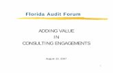 ADDING VALUE IN CONSULTING ENGAGEMENTS · 13.08.2007 · 8 THEORY: Consulting Engagements (Per IIA)]The Glossary in the International Standards for the Professional Practice of Internal