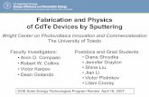 Fabrication and Physics of CdTe Devices by Sputtering … · Fabrication and Physics of CdTe Devices by Sputtering Faculty Investigators: • Alvin D. Compaan • Robert W. Collins