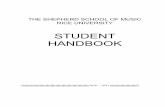 STUDENT HANDBOOK - Rice Universitygpsdocs.rice.edu/handbooks/Shepherd_School_of_Music_Graduate... · THE SHEPHERD SCHOOL OF MUSIC RICE UNIVERSITY STUDENT HANDBOOK ... 211, 212, 311,