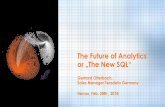 The Future of Analytics or „The New SQL“ · The Future of Analytics or „The New SQL“ Gerhard Otterbach, Sales Manager Teradata Germany Hanau, Feb. 28th , 2018