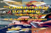 Canadian Guide to Lure Makingluremaking.com/catalogue/download/canguide-web.pdf · All the Answers, How To's and What To's for Making your own Fishing Lures The Canadian Guide to