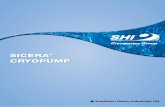 SICERA CRYOPUMP - SHI Cryogenics Group · SICERA FOR PHYSICAL VAPOR DEPOSITION (PVD) TOOLS • Stable pumping speed performance is maintained through independent operation of each