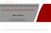 Wireless Energy Transfer and Harvesting Introduction … · Wireless Energy Transfer and Harvesting Introduction and Future Perspectives ... ^A Survey on Green Mobile ... Classic