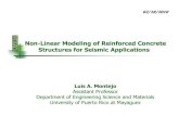 Non-Linear Modeling of Reinforced Concrete … · Non-linear Static Analysis (Pushover) Disadvantages: •Higher mode effects are missed •With an unidirectional push the hysteretic