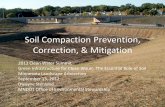 Soil compaction mitigation - Minnesota Landscape … Clean Water Summit... · Soil Compaction Prevention, Correction, & Mitigation 2012 Clean Water Summit Green Infrastructure for