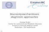Mucopolysaccharidoses - ERNDIM€¦ · Mucopolysaccharidoses diagnostic approaches ... • The European Directory of DNA Diagnostic Laboratories ... Alcian Blue perform better than