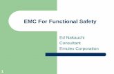 EMC For Functional Safety - ewh.ieee.org · What is “Functional Safety” zThe correct functioning of an electrical or electronic technology device that provides one or more functions