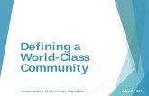 Defining a World-Class Community · Landon Yoder • Akash Gupta • Seiya Kato . May 5, 2014 . Defining a . World-Class Community