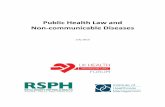 Public Health Law and Non-communicable Diseases€¦ · Public Health Law and Non-communicable ... certain forms of cancer, ... Economic Forum and Harvard School of Public Health