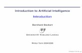 Introduction to Articial Intelligence Introduction - KITbeckert/teaching/KI-fuer-IM-WS0405/02... · that we associate with human thinking, ... Requires scientic theories of internal