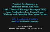 Practical Developments in Sensible Heat, Diurnal Cool ...intraweb.stockton.edu/eyos/energy_studies/content/docs/FINAL... · Cool Thermal Energy Storage (TES): ... John S. Andrepont,