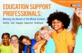 EDUCATION SUPPORT PROFESSIONALS - NEA Home · EDUCATION SUPPORT PROFESSIONALS: eeting the eeds of the Whole Student 7 A Message from the Executive Director of ASCD (formerly the Association