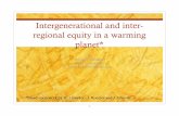 Intergenerational and inter- regional equity in a … · Intergenerational and inter-regional equity in a warming ... concentration is increasing at 1-2 ppm per annum. By ... from