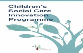 Children’s Social Care Innovation Programme · Delivering the children’s social care innovation programme. 2 ... I’m delighted ... The Spring Consortium’s final learning report