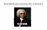 Brandenburg Concerto No. 5 Mvmt 3 - NLC Online | … Jan 18/Brandenburg... · Baroque: derived from a Portugese word, barocco, meaning an irregularly-shaped pearl or piece of jewellery.