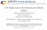 IoT High Level Architecture (HLA) AIOTI - ETSI!20151014Deliverables... · IoT High Level Architecture (HLA) AIOTI ... report occupancy. ... the IoT Domain Model only focuses on their