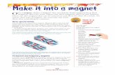 Make it into a magnetmisssimpson.com/q26a-chapters/magnets.pdf · explain magnetism in terms of domains in magnetic materials ... magnet? 3. What substance or ... magnet that can