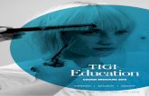 CONTENTS · CONTENTS TIGI EDUCATION 04 ... intimate in-salon training, ... personal experiences by participating in one of our
