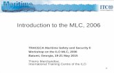 Introduction to the MLC, 2006 - Home. TRACECA ORG€¦ · - Convention enters into force 12 months after ... The Articles of the Maritime Labour Convention, 2006. ... First Amendments