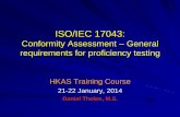 Conformity Assessment General requirements for proficiency ... · requirements are intended to be general for all types of proficiency testing schemes, ... i. assignment of values