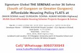 Signature Global THE SERENAS sector 36 Sohna … Global THE SERENAS sector 36 Sohna (South of Gurgaon or Greater Gurgaon) Affordable Housing Policy FLATS at (MAIN SOHNA road/ GURGAON-