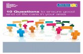 10 Questions to ensure good end of life care in your … Questions.pdf · 10 Questions to ensure good ... help you ask the right questions of the right people. ... includes women