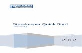 Storekeeper Quick Start - Landmark Industries · Getting Started STOREKEEPER TECHNICAL MANUAL 4 How to Minimize and Exit Storekeeper You may need to login to a higher level account