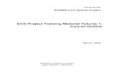 ECS Project Training Material Volume 1: Course Outline · ECS Project Training Material Volume 1: Course Outline ... Upper Marlboro, Maryland . ECS Project Training Material Volume