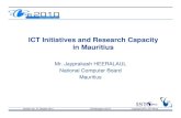 ICT Initiatives and Research Capacity in Mauritiusist-africa.org/home/files/ICTResearch_Mauritius_IST-Africa.pdf · • National ICT Strategy Plan 2007 – 2011 (124 programmes) .