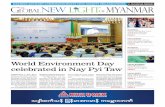 World Environment Day celebrated in Nay Pyi Ta · celebrated in Nay Pyi Taw ... serve the beauty of Myanmar, ... winners of article and essay com-petitions for the World Environ-