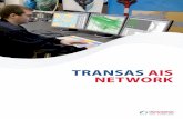TRANSAS AIS NeTwoRk - Maritech-Adriatic.commaritech-adriatic.com/documents/AIS_Network.pdf · Transas AIS Network solutions allow creating any systems on the local ... • Single