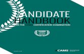 CANDIDATE HANDBOOKfiles.acams.org/pdfs/CandidateHandbook/EN_CAMS6... · 2018-06-30 · candidate handbook for the cams certification examination acams .org cams
