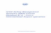 ICAO Safety Management Systems (SMS) Course … Management... · ICAO Safety Management Systems (SMS) Course Handout N° 5 ... Cuzco International Airport operation ... operations