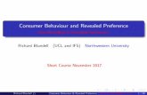 Consumer Behaviour and Revealed Preference - uctp39a/blundell-short-course-2017-  · Consumer Behaviour