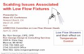 Scalding Issues Associated with Low Flow Fixtures · Copyright 2010: Ron George, Ron George Design & Consulting Services 12 ... No Flow hot water in pipes cooling off Shower Head