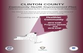 CLINTON COUNTY files/CHIP2016.pdf · CLINTON COUNTY Community Health Improvement Plan Collected and organized by the Clinton County Health Department Our mission is …