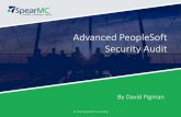 Advanced PeopleSoft Security Audit - s9874.pcdn.cos9874.pcdn.co/wp-content/uploads/2015/02/Advanced_PeopleSoft... · Record - PSROLEUSER PeopleSoft determines ... SEARCHRECNAME (Search
