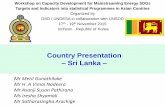 Country Presentation Sri Lanka - UNOSD Presentation - Sri... · Country Presentation – Sri Lanka ... Mr H .A Vimal Nadeera Mr Asanji Susan Pathirana ... Oil Major Hydro Coal New