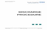 DISCHARGE PROCEDURE - Poole Hospital 11 30 Discharge Procedure v6.pdf · ... Mandy Leigh Page 1 of 35 DISCHARGE PROCEDURE. ... Equality Impact Assessment ... 3 DISCHARGE GUIDING PRINCIPLES