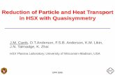 Reduction of Particle and Heat Transport in HSX with ...€¦ · DPP 2006 Reduction of Particle and Heat Transport in HSX with Quasisymmetry J.M. Canik, ... DPP 2006 Outline